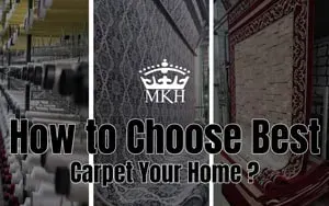 How to Choose The Best Carpet For Your Home ?